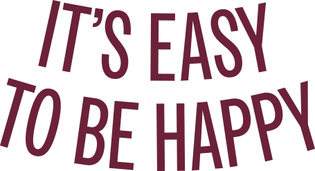 It's easy to be happy